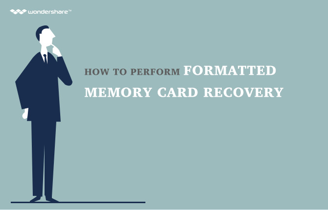 How to Perform Formatted Memory Card Recovery