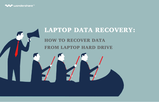 Laptop Data Recovery: How to Recover Data from Laptop Hard Drive