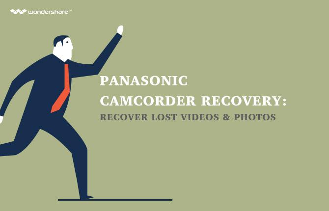 How to Recover Lost Videos and Photos from Panasonic Camcorder